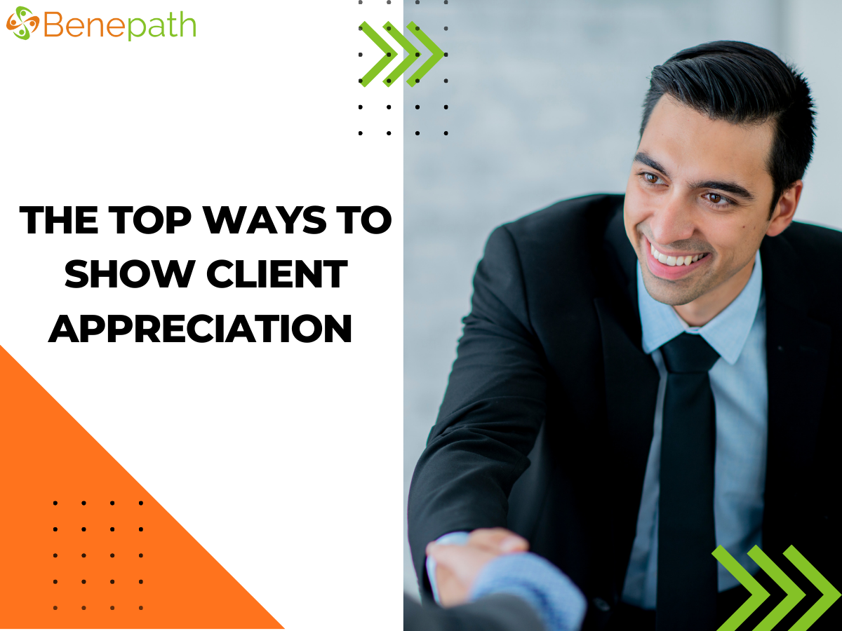 The Top Ways to Show Client Appreciation 