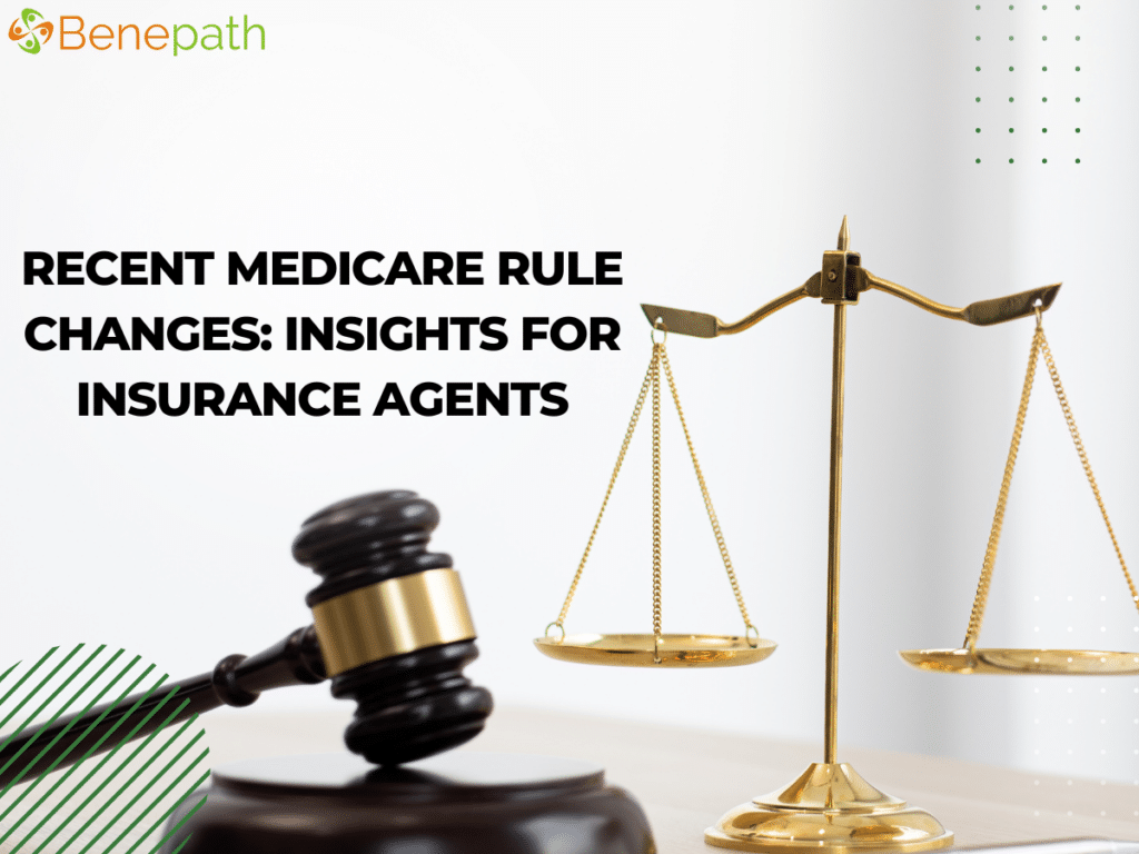 Recent Medicare Rule Changes: Insights for Insurance Agents